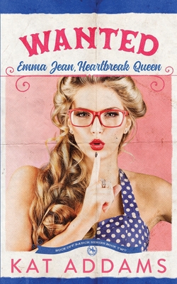 Wanted: Emma Jean, Heartbreak Queen 1736416758 Book Cover
