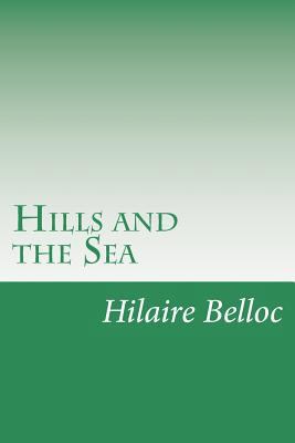 Hills and the Sea 1502467240 Book Cover