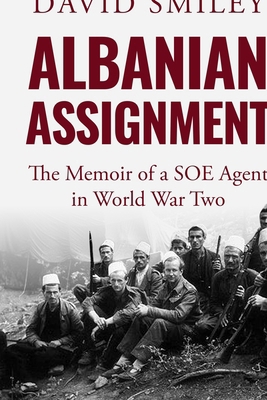 Albanian Assignment: The Memoir of an SOE Agent... B09KN2QKDM Book Cover