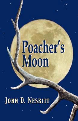 Poacher's Moon 1932636390 Book Cover
