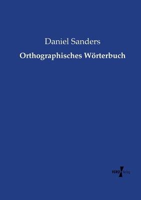 Orthographisches Wörterbuch [German] 3737222134 Book Cover