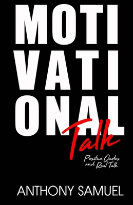 Motivational Talk Positive Quotes and Real Talk B08C4GJV7F Book Cover