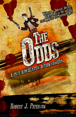 The Odds: A Post-Apocalyptic Action-Comedy 1940207819 Book Cover