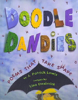 Doodle Dandies: Poems That Take Shape 0613450302 Book Cover