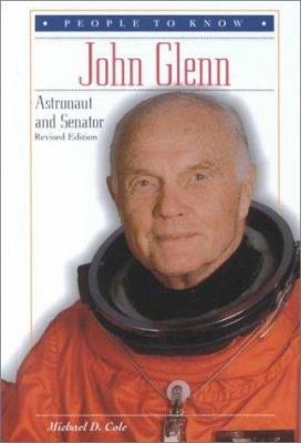 John Glenn: Astronaut and Senator 0766015327 Book Cover