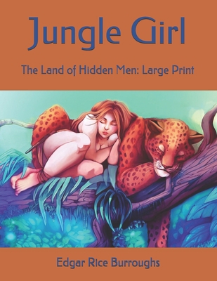 Jungle Girl: The Land of Hidden Men: Large Print B085HHMGQF Book Cover