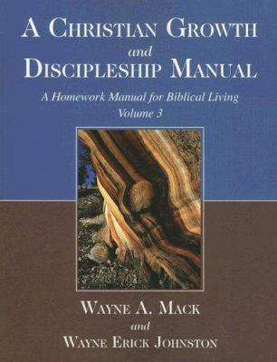 A Christian Growth and Discipleship Manual, Vol... 1885904576 Book Cover