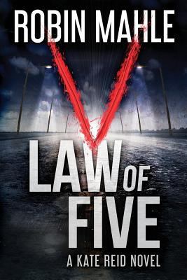 Law of Five: A Katie Reid/ Redwood Violet Novel 0692335323 Book Cover