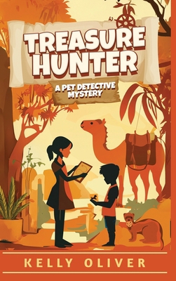 Treasure Hunter, Fun-Filled Mystery for Kids: T... B0F87P9HVM Book Cover
