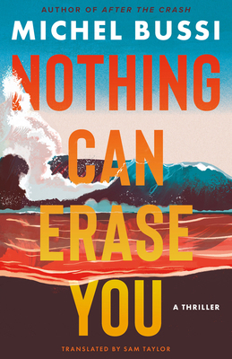 Nothing Can Erase You: A Thriller 1662509049 Book Cover