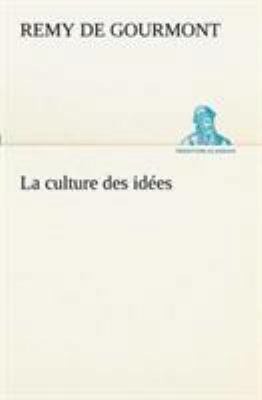 La culture des idées [French] 3849130177 Book Cover