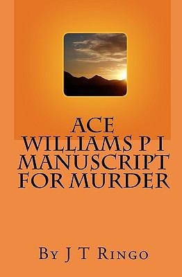 Ace Williams P I Manuscript For Murder 1448652715 Book Cover