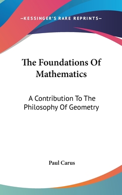 The Foundations Of Mathematics: A Contribution ... 0548090432 Book Cover