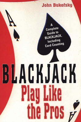 Blackjack: Play Like the Pros: A Complete Guide... 0818406569 Book Cover