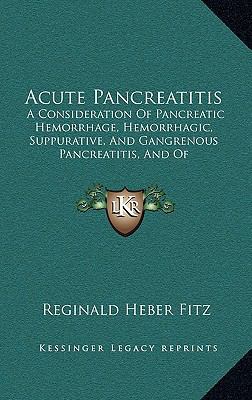 Acute Pancreatitis: A Consideration Of Pancreat... 1169033857 Book Cover