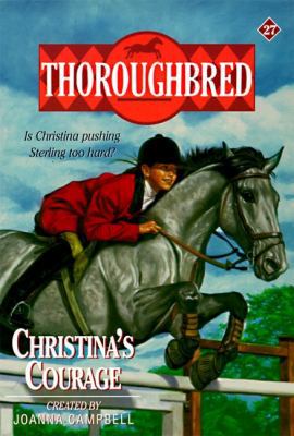 Christina's Courage (Thoroughbred Series #27) 0061065293 Book Cover