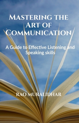 "Mastering the Art of Communication B0BW4QTQJ4 Book Cover