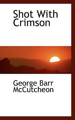 Shot with Crimson 1116641399 Book Cover