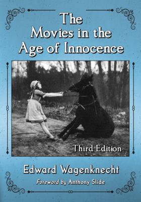 The Movies in the Age of Innocence 078649462X Book Cover