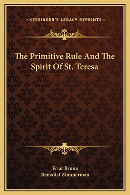 The Primitive Rule And The Spirit Of St. Teresa 1169163297 Book Cover