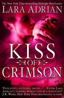 Kiss of Crimson. Lara Adrian 1849011079 Book Cover