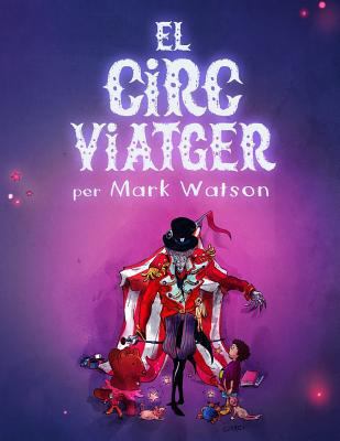 El Circ Viatger [Catalan] 1981667644 Book Cover