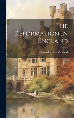 The Reformation in England 1020661887 Book Cover