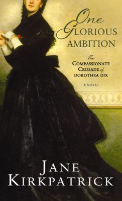 One Glorious Ambition: The Compassionate Crusad... [Large Print] 1611737168 Book Cover