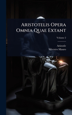 Aristotelis Opera Omnia Quae Extant [French] 1024450325 Book Cover