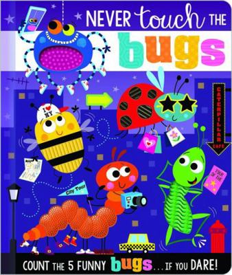 Never Touch the Bugs 1800581874 Book Cover