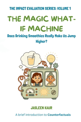 The Magic What-If Machine: Does Drinking Smooth... B0FRBFM4J9 Book Cover
