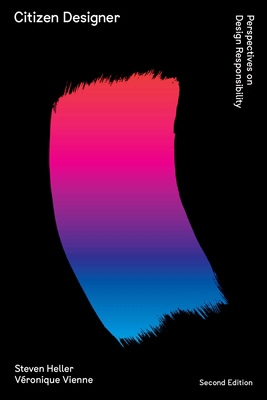 Citizen Designer: Perspectives on Design Respon... 1621536408 Book Cover