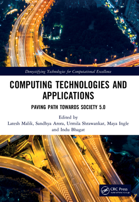 Computing Technologies and Applications: Paving... 0367763745 Book Cover