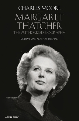 Margaret Thatcher: The Authorized Biography, Vo... 0241573572 Book Cover