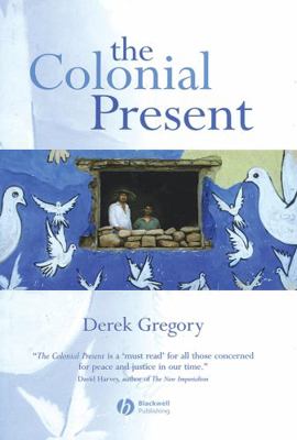 The Colonial Present: Afghanistan. Palestine. Iraq 1577180895 Book Cover