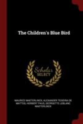 The Children's Blue Bird 1375993232 Book Cover