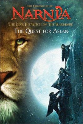 The Lion, the Witch and the Wardrobe: The Quest... 0060765542 Book Cover