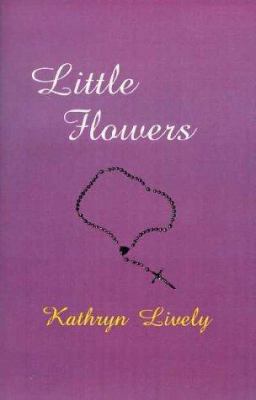 Little Flowers 0967883245 Book Cover