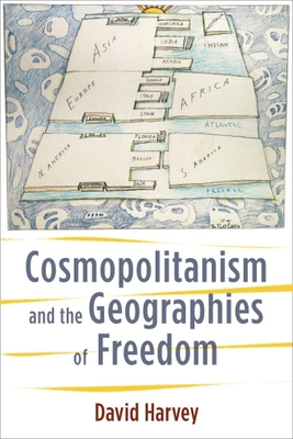 Cosmopolitanism and the Geographies of Freedom 0231519915 Book Cover