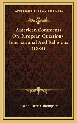American Comments on European Questions, Intern... 1164777793 Book Cover