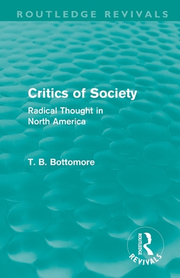 Critics of Society (Routledge Revivals): Radica... 0415581273 Book Cover