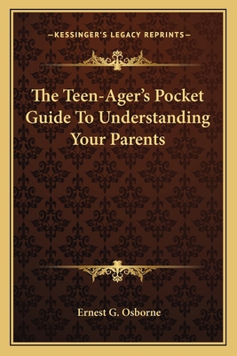 The Teen-Ager's Pocket Guide To Understanding Y... 1163820598 Book Cover