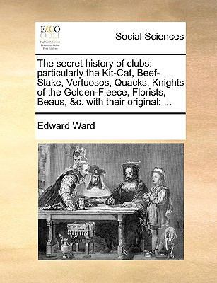 The Secret History of Clubs: Particularly the K... 1170441572 Book Cover