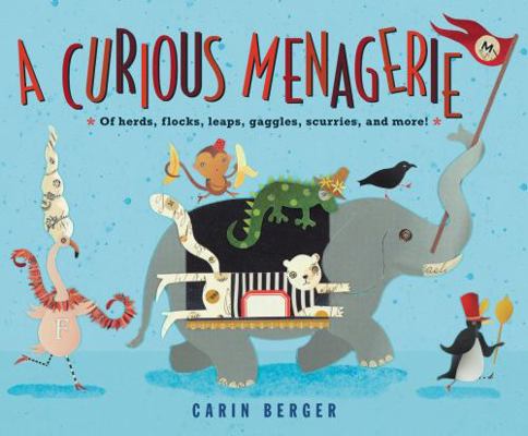 A Curious Menagerie: Of Herds, Flocks, Leaps, G... 0062644572 Book Cover