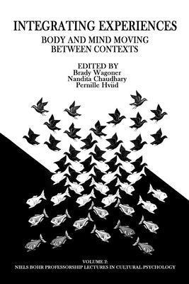 Integrating Experiences: Body and Mind Moving B... 1681230089 Book Cover