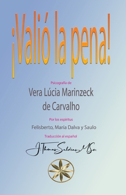 ¡Valió la Pena! [Spanish] B0BTK56V1K Book Cover