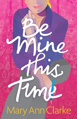 Be Mine This Time 1988743303 Book Cover