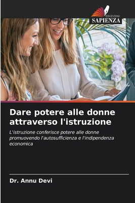 Dare potere alle donne attraverso l'istruzione [Italian] 6208340055 Book Cover