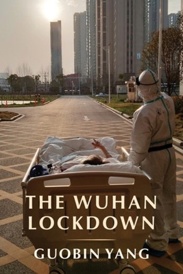 The Wuhan Lockdown 0231200463 Book Cover