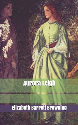 Aurora Leigh 1675214700 Book Cover